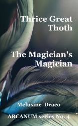 Thrice Great Thoth