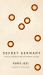Secret Germany : Myth in Twentieth-Century German Culture Secret Germany : Myth in Twentieth-Century German Culture