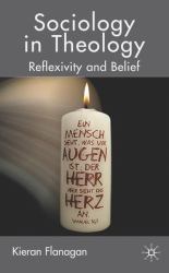 Sociology in Theology : Reflexivity and Belief