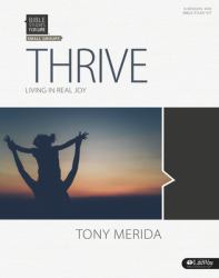 Bible Studies for Life: Thrive Leader Kit : Living in Real Joy
