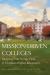Mission-Driven Colleges : Keeping First Things First in Christian Higher Education