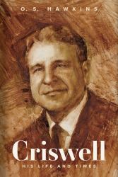 Criswell : His Life and Times