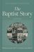 The Baptist Story, 2nd Edition : From English Sect to Global Movement