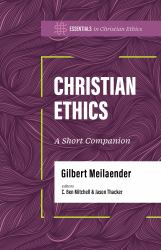 Christian Ethics : A Short Companion