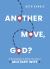 Another Move, God? : 30 Encouragements to Embrace Your Life As a Military Wife