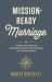 Mission-Ready Marriage : A Christian Guide to Discovering Hope and Purpose As a Military Wife