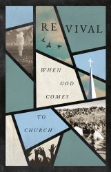 Revival : When God Comes to Church