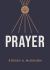 A Short Guide to Prayer A Short Guide to Prayer