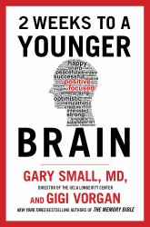 2 Weeks to a Younger Brain : An Innovative Program for a Sharper Mind