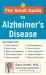 The Small Guide to Alzheimer's Disease