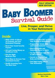 Baby Boomer Survival Guide : Live, Prosper, and Thrive in Your Retirement, REVISED and UPDATED 2ND EDITION