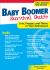 Baby Boomer Survival Guide : Live, Prosper, and Thrive in Your Retirement, REVISED and UPDATED 2ND EDITION