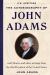 The Autobiography of John Adams (U. S. Heritage) : With Diaries and Other Writings from the 2nd President of the United States with an Introduction by Presidential Historian Craig Shirley