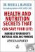Health and Nutrition Secrets That Can Save Your Life : Harness Your Body's Natural Healing Powers REVISED and UPDATED