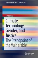 Climate Technology, Gender, and Justice : The Standpoint of the Vulnerable
