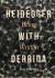 Heidegger with Derrida : Being Written Heidegger with Derrida : Being Written