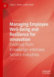 Managing Employee Well-Being and Resilience for Innovation : Evidence from Knowledge-Intensive Service Industries