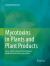 Mycotoxins in Plants and Plant Products : Cocoa, Coffee, Fruits and Fruit Products, Medicinal Plants, Nuts, Spices, Wine