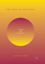 The Power of Philosophy : Thought and Redemption