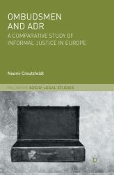 Ombudsmen and Adr : A Comparative Study of Informal Justice in Europe