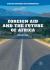 Foreign Aid and the Future of Africa Foreign Aid and the Future of Africa