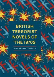 British Terrorist Novels of The 1970s