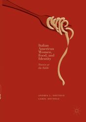 Italian American Women, Food, and Identity : Stories at the Table