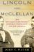 Lincoln and McClellan : The Troubled Partnership Between a President and His General