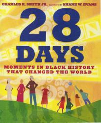 28 Days : Moments in Black Historythat Changed the World
