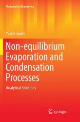 Non-Equilibrium Evaporation and Condensation Processes : Analytical Solutions