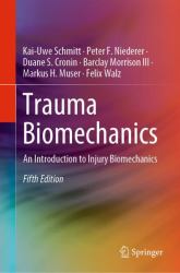 Trauma Biomechanics : An Introduction to Injury Biomechanics