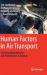 Human Factors in Air Transport : From Health Monitoring to NextGen