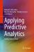 Applying Predictive Analytics : Finding Value in Data
