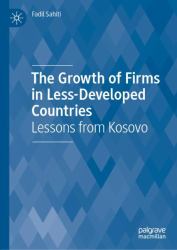 The Growth of Firms in Less-Developed Countries : Lessons from Kosovo
