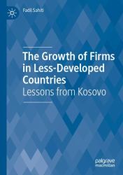 The Growth of Firms in Less-Developed Countries : Lessons from Kosovo