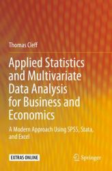 Applied Statistics and Multivariate Data Analysis for Business and Economics : A Modern Approach Using SPSS, Stata, and Excel