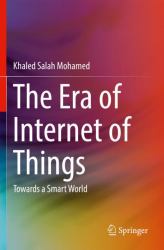 The Era of Internet of Things : Towards a Smart World