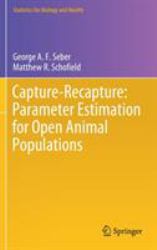 Capture-Recapture: Parameter Estimation for Open Animal Populations
