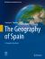 The Geography of Spain : A Complete Synthesis The Geography of Spain : A Complete Synthesis