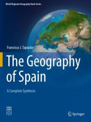 The Geography of Spain : A Complete Synthesis