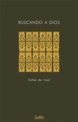 Buscando A Dios : Tras las Huellas de San Benito