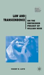 Law and Transcendence : On the Unfinished Project of Gillian Rose