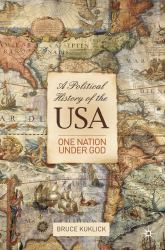 A Political History of the USA : One Nation under God