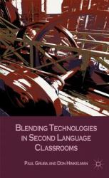 Blending Technologies in Second Language Classrooms