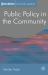 Public Policy in the Community Public Policy in the Community