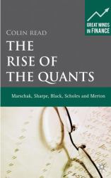 The Rise of the Quants : Marschak, Sharpe, Black, Scholes and Merton