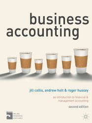 Business Accounting : An Introduction to Financial and Management Accounting