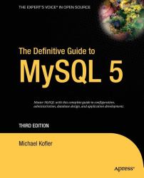 The Definitive Guide to MySQL 5
