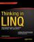 Thinking in LINQ : Harnessing the Power of Functional Programing in . NET Applications