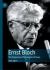 Ernst Bloch : The Pugnacious Philosopher of Hope